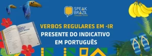 Conjugation regular Portuguese verbs in the present tense. Regular -IR verbs in brazilian portuguese