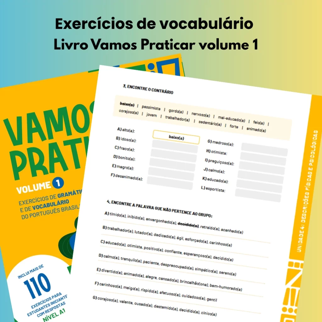 Vamos Praticar is a grammar and vocabulary exercise book designed for A1-level Portuguese learners, focusing on practical communication, engaging activities, and clear, progressive learning for foreign students.
